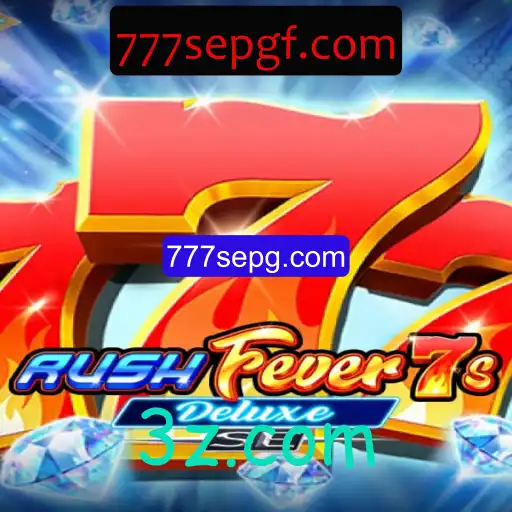 Descubra o Fascinante Mundo de RushFever7sDeluxeSE